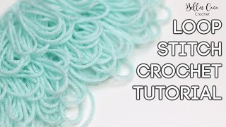 HOW TO CROCHET THE LOOP STITCH  Bella Coco Crochet  Easy Crochet Tutorial [upl. by Solberg]