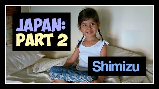 Japan Part 2  Shimizu [upl. by Lefty]