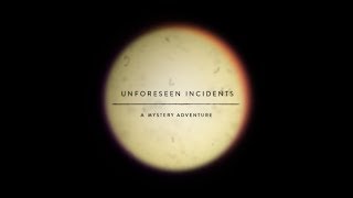 Unforeseen Incidents Teaser Trailer [upl. by Liagibba610]