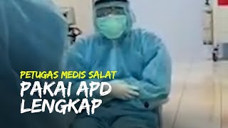 Viral Video Tenaga Medis Salat Pake APD Lengkap Begini Kisah di Baliknya [upl. by Selyn]