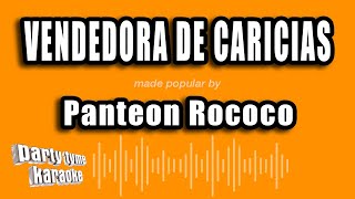 Panteon Rococo  Vendedora De Caricias Versión Karaoke [upl. by Lleraj]