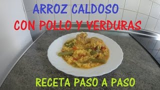 Arroz caldoso con pollo y verduras paso a paso [upl. by Voleta]