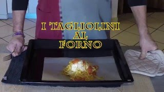 2° Ricetta I tagliolini al forno [upl. by Corvese]