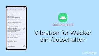 Vibration für Wecker ausschalten oder einschalten Android 15 [upl. by Tarah]