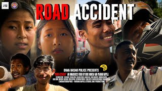 Road Accident  An Awareness Video   Dima Hasao Police [upl. by Tatianna]