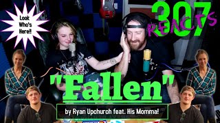 Fallen by Ryan Upchurch feat HIS MOMMA  This Is So Endearing  307 Reacts  Episode 263 [upl. by Nuyh]