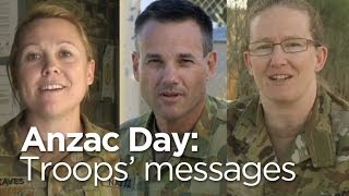 Anzac Day Messages from serving troops [upl. by Airotal8]