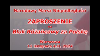 Zaproszenie na Blok Różańcowy za Polskę podczas Marszu Niepodległości w dniu 11 listopada AD 2024 [upl. by Irrak860]