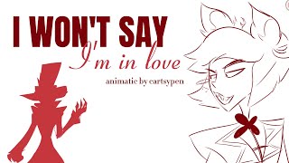 I WONT SAY IM IN LOVE by Caleb Hyles  A Radioapple Animatic [upl. by Friedlander]