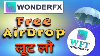 Wft Token  1 Million Token for Airdrop  Wonder Forex Token Airdrop  Wft Token Airdrop Details [upl. by Nnylsia]