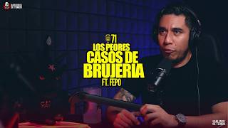 71  Los peores casos de Brujería  Ft Fepo podcastparanormal [upl. by Elaval54]