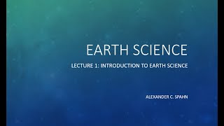 Earth Science Lecture 1  Introduction to Earth Science [upl. by Ricca]