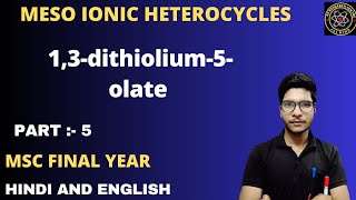 13dithiolium5olate  Meso ionic Heterocycles [upl. by Janicki]