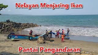 Nelayan Menjaring Ikan Di Pantai Pangandaran [upl. by Ariaet]