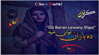 Karan Khan New Tappy  Slowed and Reverb  Pashto new slowed and reverb  Pashto song 2023 540p [upl. by Cristine]