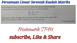 Persamaan Linear Serentak Kaedah Matriks Matematik SPM [upl. by Indyc]