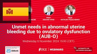 ES Unmet needs in abnormal uterine bleeding due to ovulatory dysfunction AUBO [upl. by Leibarg]