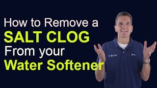 How to Remove a Salt Clog from Your Water Softener [upl. by Dyer]