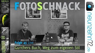 Fotoschnack 45  Gunthers Buch der eigene Stil Frustablass Temporäre Kunstwerke und Fotografie [upl. by Akiem]