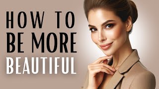 How to Be More Beautiful  8 TRICKS to Look More ATTRACTIVE Instantly [upl. by Corabella]