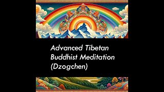 Dzogchen Meditation  Resting in the nature of bare awareness [upl. by Jaehne]