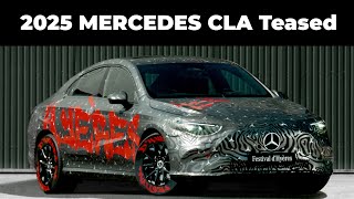 2025 Mercedes New CLA Teased [upl. by Ahsimat856]