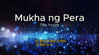 Mukha ng pera by The Youth lyrics amp chords [upl. by Strenta]