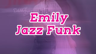 Emily  Jazz Funk 🎶Sorry Not Sorry by Demi Lovato Welshy Choreography [upl. by Von]