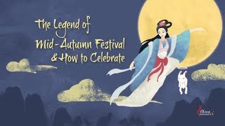 Mid Autumn Festival story and how Chinese celebrate it [upl. by Rustie]