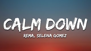 Rema Selena Gomez  Calm Down Lyrics [upl. by Fairfax]