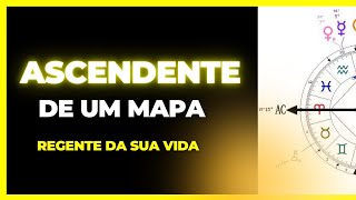 Ascendente no Mapa Astral  REGENTE DA SUA VIDA 💫 [upl. by Rumilly]