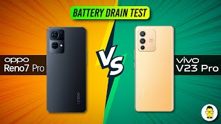 OPPO Reno 7 Pro 5G vs Vivo V23 Pro 5G  Battery Drain Test 🚀 [upl. by Fatma]