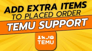 How To Add More Items To an Order on TEMU  Full Guide [upl. by Nilauqcaj866]