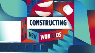 CONSTRUCTING NEW WORLDS  TEASER [upl. by Tull]