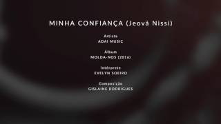 Minha Confiança Jeová Nissi  ADAI Music [upl. by Yellas]