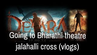 going to Bharathi theatre jalahalli cross vlogs vlogs jalahalli laggere devaramovie [upl. by Aldon725]