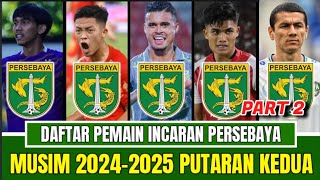 NGERI❗INILAH PEMAIN INCARAN PERSEBAYA DI PUTARAN KEDUA  PERSEBAYA HARI INI  BERITA PERSEBAYA [upl. by Trab]