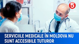 Serviciile medicale în Moldova nu sunt accesibile tuturor [upl. by Ajim]