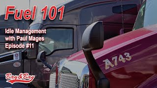 Fuel 101  Episode 11 Idle Management [upl. by Simmonds]