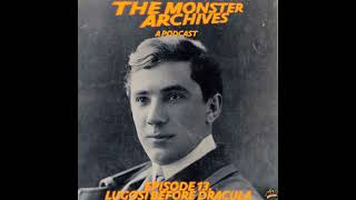 Episode 13 Lugosi Before Dracula [upl. by Noisla]