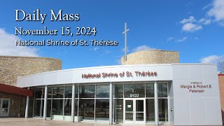 Mass  November 15 2024 at the St Therese National Shrine with Fr Bob Colaresi [upl. by Lang]