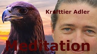 Meditation Krafttier Adler [upl. by Paynter196]