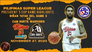 PSL HIGHLIGHTS BIÑAN TATAK GEL VS CAM NORTE WARRIORS NOVEMBER 27 2023 [upl. by Etnaihc474]