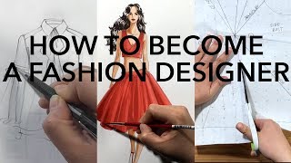 How to Become a Fashion Designer [upl. by Assisi515]