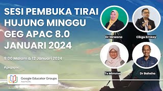 Sesi Pembuka Tirai Hujung Minggu GEG APAC 80 Januari 2024 [upl. by Tania287]