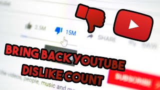 How To Bring Back The YouTube Dislike Count [upl. by Kylander]