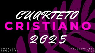 CUARTETO CRISTIANO 2025 [upl. by Adnohsirk]