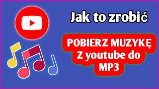 Jak pobrać muzykę z YouTube do MP3 pełny przewodnik [upl. by Blain15]