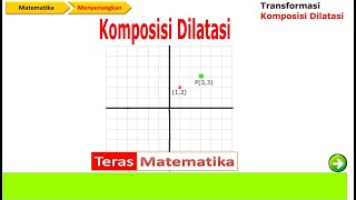 Komposisi Dilatasi Transformasi Geometri [upl. by Corri]