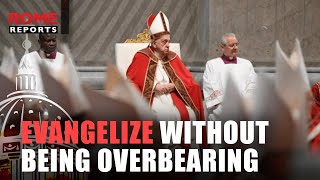 Pope Francis says Christians must evangelize without being overbearing [upl. by Eilrahc338]